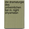 Die Dramaturgie des Unheimlichen bei M. Night Shyamalan door Marco Kreuzer