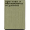 Digitale Medien Im Mathematikunterricht Der Grundschule door Günter Krauthausen