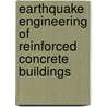 Earthquake Engineering of Reinforced Concrete Buildings by Mark Aschheim