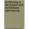 Einführung in die lineare und nichtlineare Optimierung by Kurt Marti