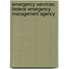 Emergency Services: Federal Emergency Management Agency door Books Llc