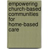 Empowering Church-Based Communities for Home-Based Care by Kennedy Chola Mulenga