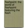 Flashpoint: The World Of Flashpoint Featuring The Flash door Sean Ryan