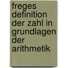 Freges Definition der Zahl in Grundlagen der Arithmetik by Saskia Nicolai