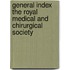 General Index The Royal Medical And Chirurgical Society