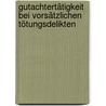 Gutachtertätigkeit bei vorsätzlichen Tötungsdelikten by Claudia Pfefferkorn Dr.