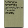 Hearing to Review the Technologies in the Meat Industry door United States Congressional House