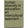 Human Diversity in Education: An Intercultural Approach by Kenneth Cushner
