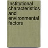 Institutional Characteristics and Environmental Factors by Ying Liu