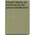 Integrit Tstests Als Instrumente Der Personalwirtschaft