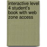 Interactive Level 4 Student's Book With Web Zone Access door Samantha Lewis