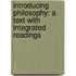Introducing Philosophy: A Text with Integrated Readings