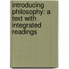 Introducing Philosophy: A Text with Integrated Readings door Robert C. Solomon