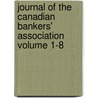 Journal of the Canadian Bankers' Association Volume 1-8 door Canadian Bankers' Association