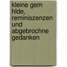 Kleine Gem Hlde, Reminiszenzen Und Abgebrochne Gedanken door David Hess