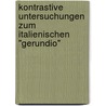 Kontrastive Untersuchungen zum italienischen "gerundio" door Luise F. Pusch