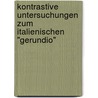 Kontrastive Untersuchungen zum italienischen "gerundio" door Luise F. Pusch