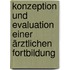 Konzeption und Evaluation einer ärztlichen Fortbildung
