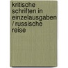 Kritische Schriften In Einzelausgaben / Russische Reise by Hermann Bahr