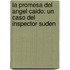 La Promesa Del Angel Caido: Un Caso Del Inspector Suden
