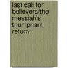 Last Call for Believers/The Messiah's Triumphant Return door Roger Ray McDuffie