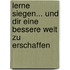 Lerne siegen... und Dir eine bessere Welt zu erschaffen