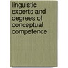 Linguistic Experts and Degrees of Conceptual Competence door Halvor Nordby