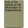 Lives of the Signers of the Declaration of Independence door Charles Augustus Goodrich