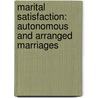 Marital Satisfaction: Autonomous and Arranged Marriages door Manisha Dinna