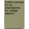 Mathxl Tutorials On Cd (standalone) For College Algebra door Michael Sullivan