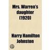 Mrs. Warren's Daughter; A Story of the Woman's Movement door Sir Harry Johnston