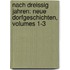 Nach Dreissig Jahren: Neue Dorfgeschichten, Volumes 1-3