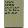 National Defense Authorization Act For Fiscal Year 2002 by United States Congressional House