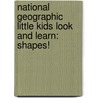 National Geographic Little Kids Look and Learn: Shapes! door National Geographic Kids