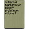 Outlines & Highlights For Biology, Preliminary Volume 1 by Cram101 Textbook Reviews