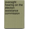 Oversight Hearing on the Election Assistance Commission by United States Congressional House
