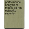 Performance Analysis of Mobile Ad Hoc Networks Security by Thair Al-Ibrahim