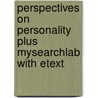 Perspectives on Personality Plus Mysearchlab with Etext by Michael F. Scheier