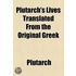 Plutarch's Lives, 2; Translated from the Original Greek