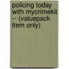 Policing Today With Mycrimekit -- (Valuepack Item Only) door John L. Worrall