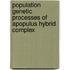 Population genetic processes of aPopulus hybrid complex