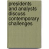 Presidents and Analysts Discuss Contemporary Challenges by John J. Prihoda