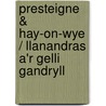 Presteigne & Hay-On-Wye / Llanandras A'r Gelli Gandryll by Ordnance Survey