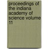 Proceedings of the Indiana Academy of Science Volume 11 door Indiana Academy of Science