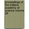 Proceedings of the Indiana Academy of Science Volume 28 door Indiana Academy of Science