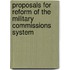 Proposals for Reform of the Military Commissions System