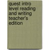 Quest Intro Level Reading and Writing Teacher's Edition door Kristin D. Sherman