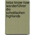 Reise Know-How Wanderführer Die schottischen Highlands