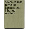 Silicon Carbide Pressure Sensors And Infra-red Emitters door Li Chen