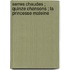 Serres Chaudes ; Quinze Chansons ; La Princesse Maleine